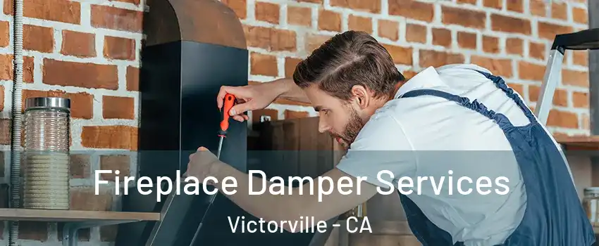 Fireplace Damper Services Victorville - CA